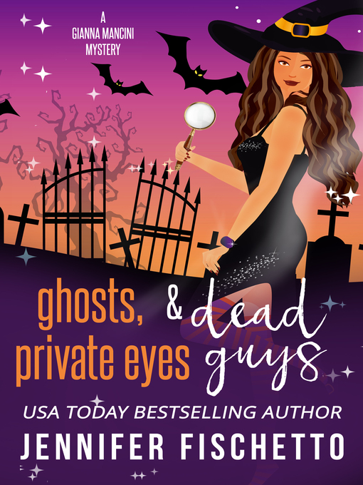 Title details for Ghosts, Private Eyes & Dead Guys by Jennifer Fischetto - Available